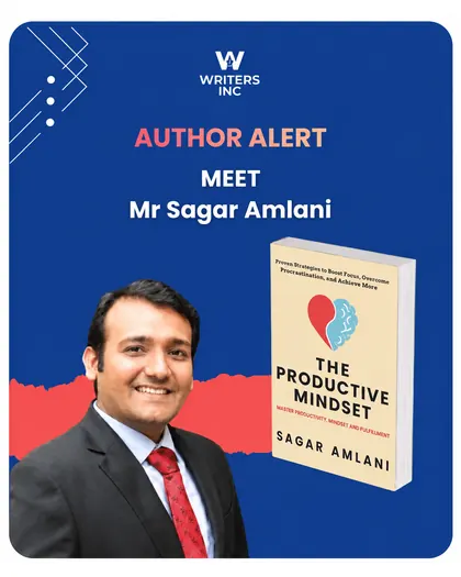 Sagar Amlani, author of The Productive Mindset